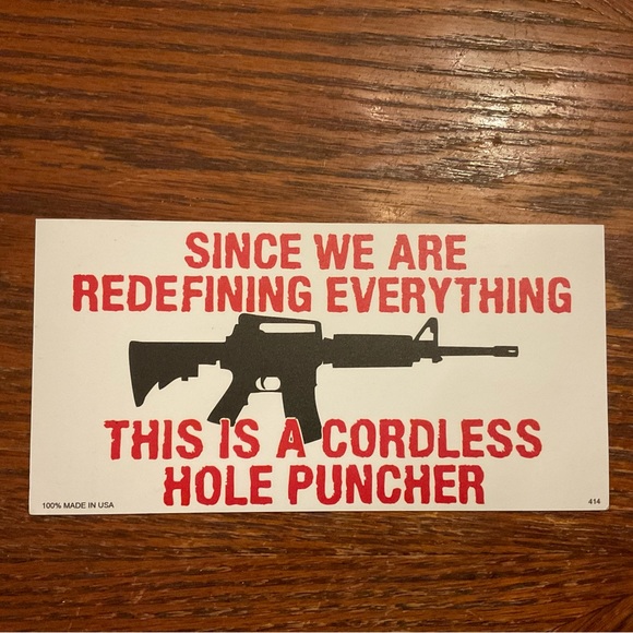🇺🇸”Since We Are Redefining Everything This Is A Cordless Hole Puncher” Magnet! - Picture 1 of 6